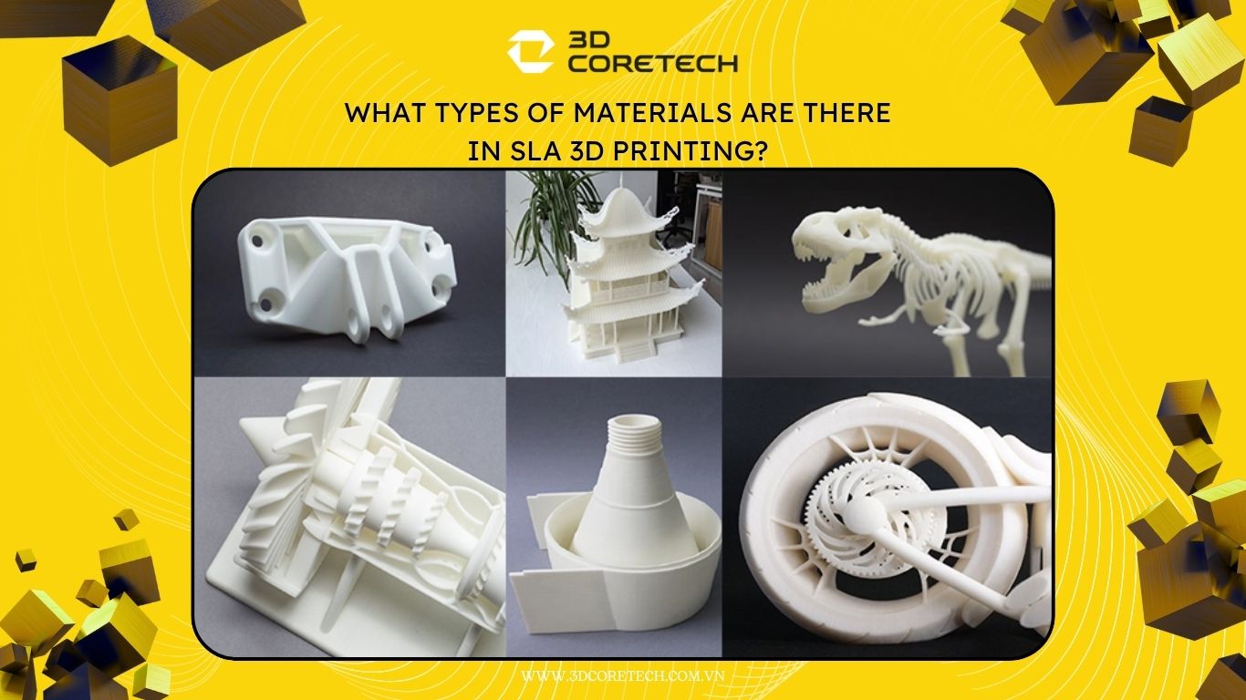 Vật liệu in 3D SLA - tại 3D CoreTech