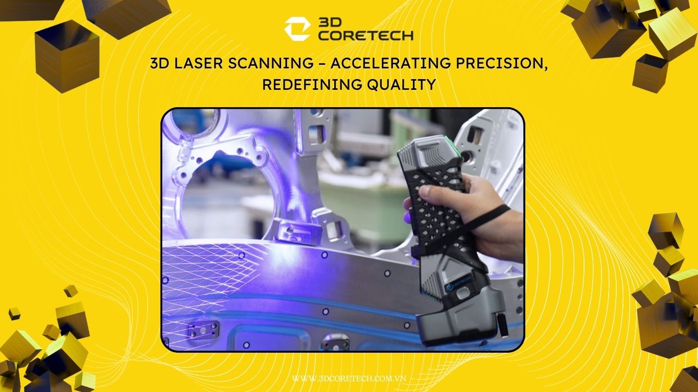 Ứng dụng Scan 3D Laser trong thiết kế ngược và đo kiểm