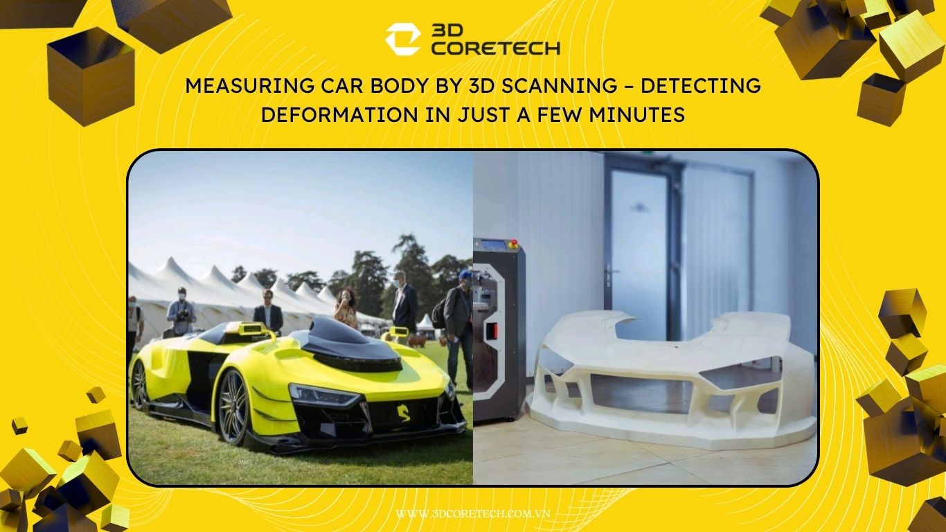 Đo kiểm thân vỏ ô tô bằng Scan 3D tại 3D CoreTech