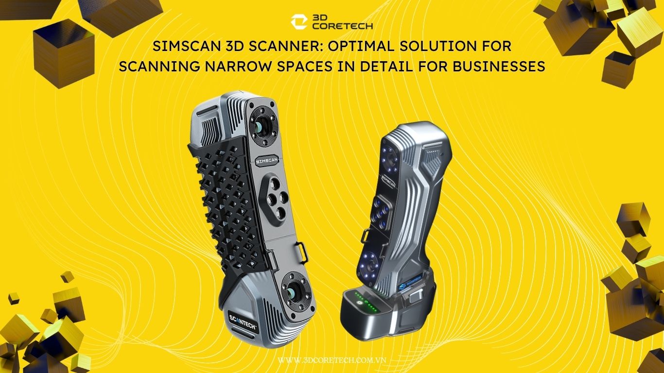 Máy scan 3D SIMSCAN - 3D CoreTech