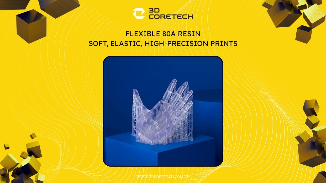 resin Flexible 80A, resin cao su, resin mềm kỹ thuật, nhựa đàn hồi cao