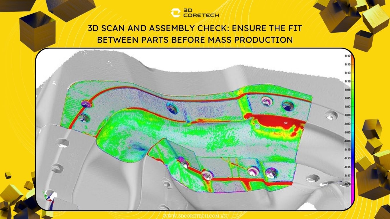 Scan 3D và kiểm tra lắp ráp