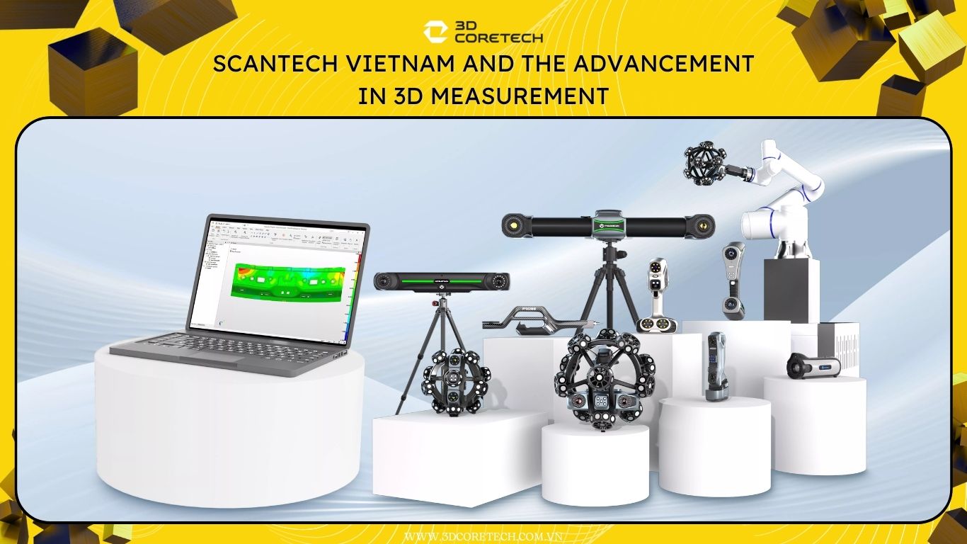 Scantech Vietnam và 3D CoreTech: bước tiến trong đo lường 3D