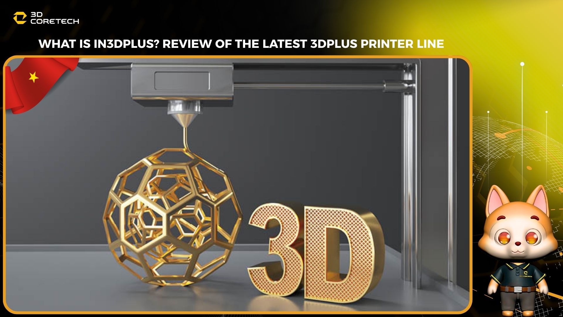 In 3d plus là gì? Đánh giá dòng máy in 3D Plus mới nhất