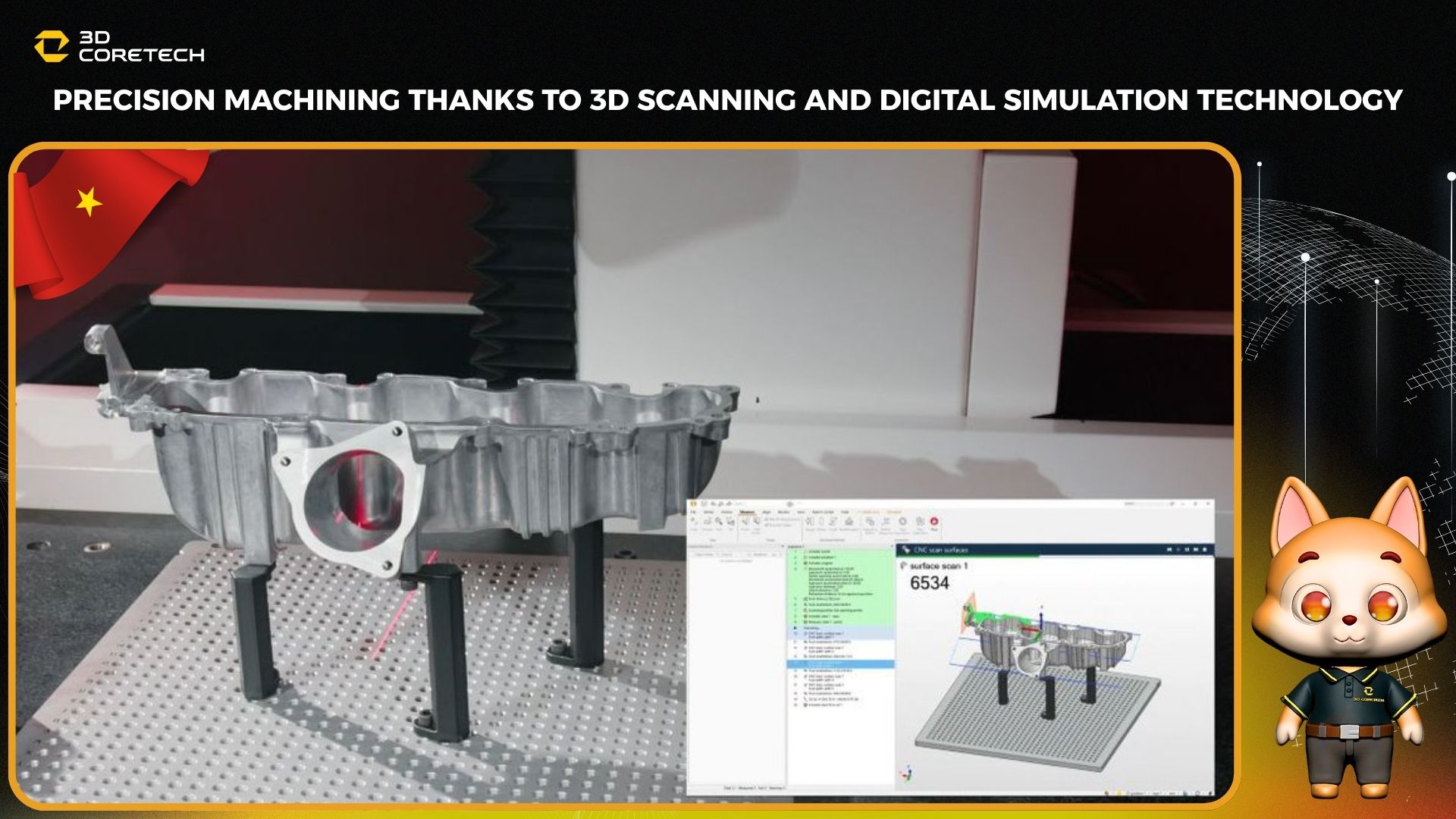 Gia công cơ khí chính xác nhờ công nghệ quét 3D và mô phỏng kỹ thuật số