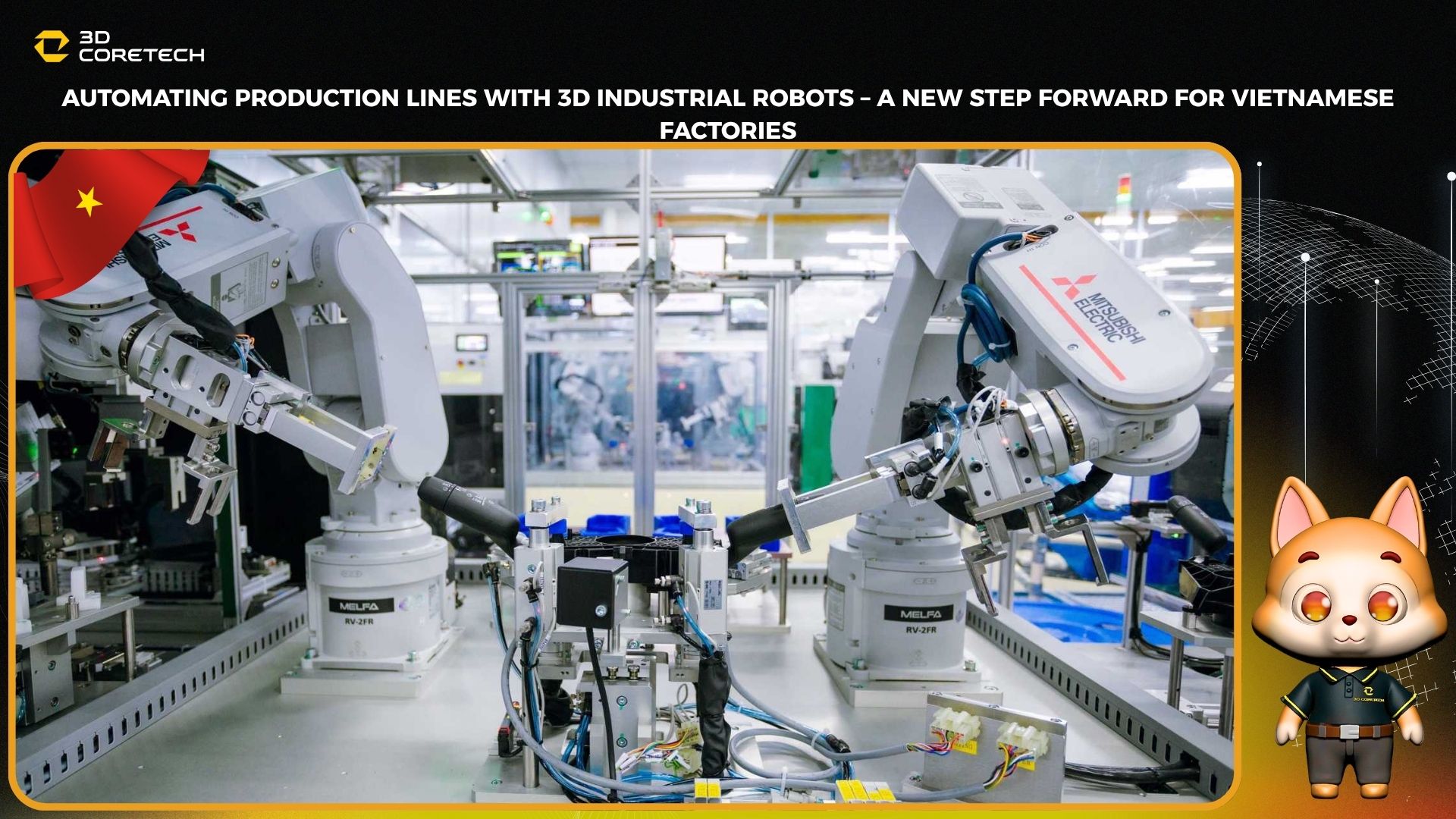 Tự động hóa dây chuyền sản xuất với robot công nghiệp 3D