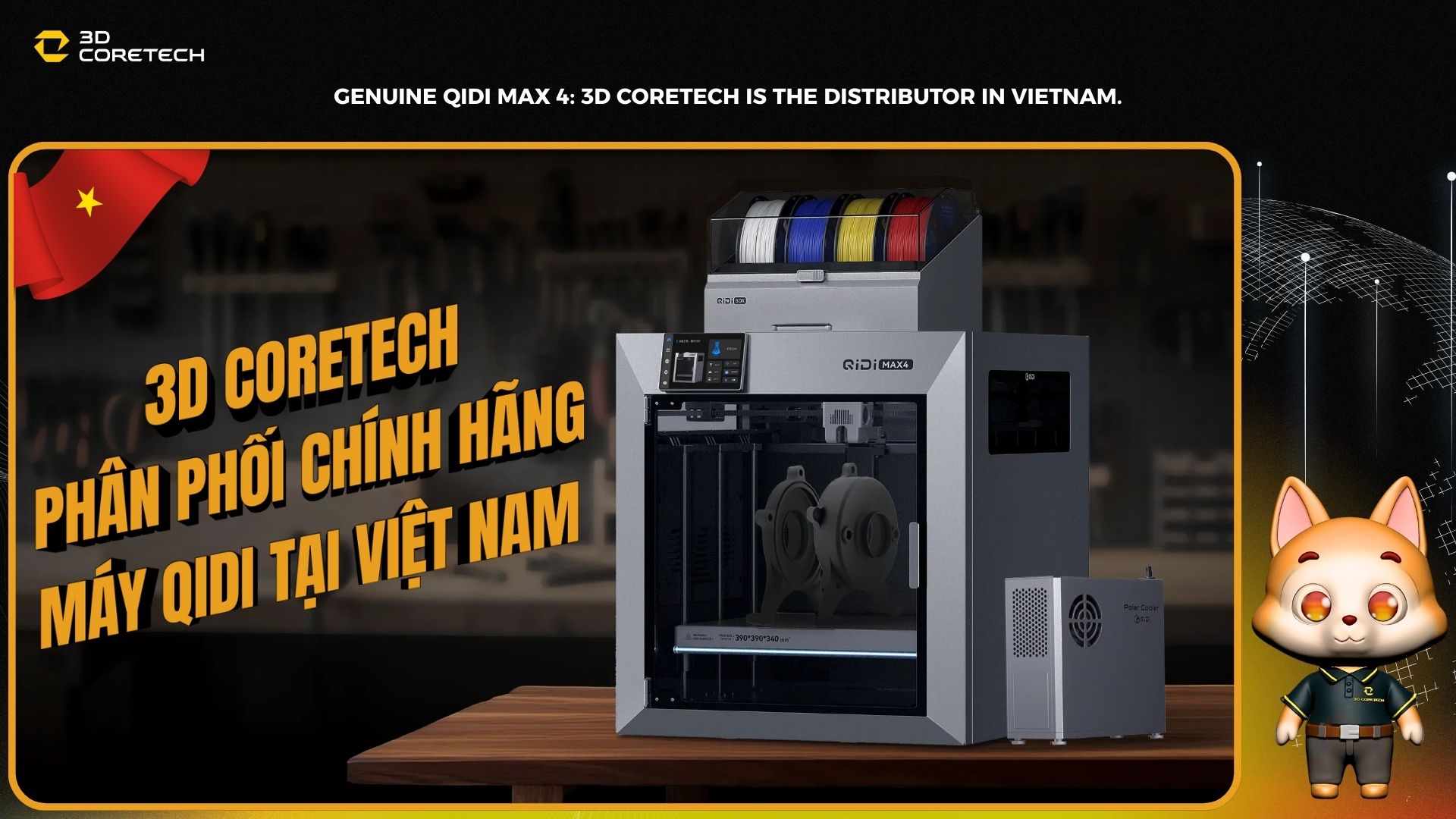 QiDi Max 4 chính hãng: 3D CoreTech nhà phân phối tại Việt Nam