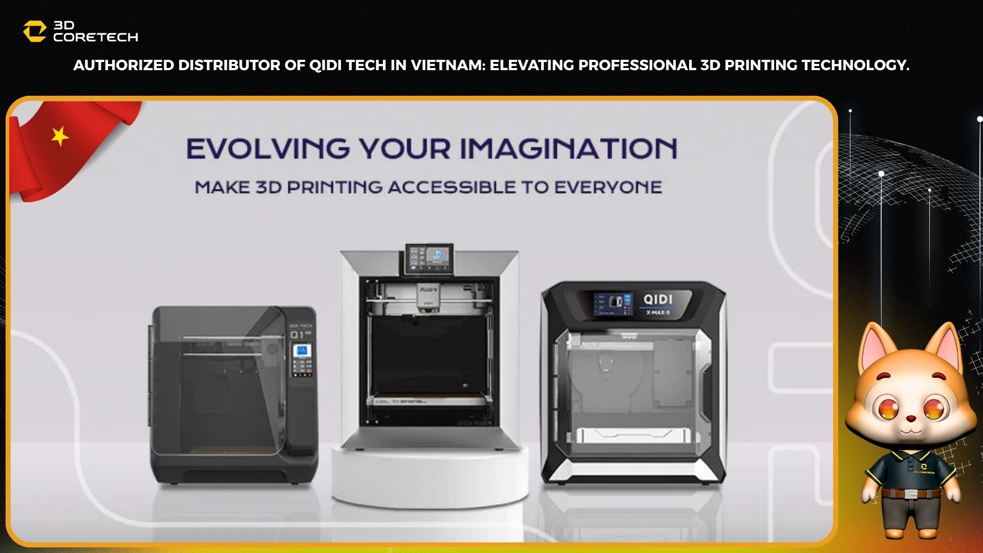 Phân phối QiDi Tech chính hãng tại Việt Nam: Nâng tầm công nghệ in 3D chuyên nghiệp