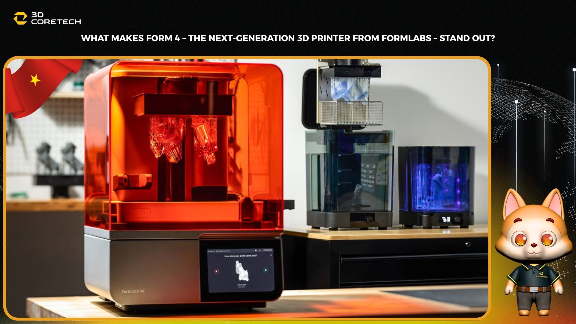 Form 4 – Máy in 3d thế hệ mới từ Formlabs có gì nổi bật?