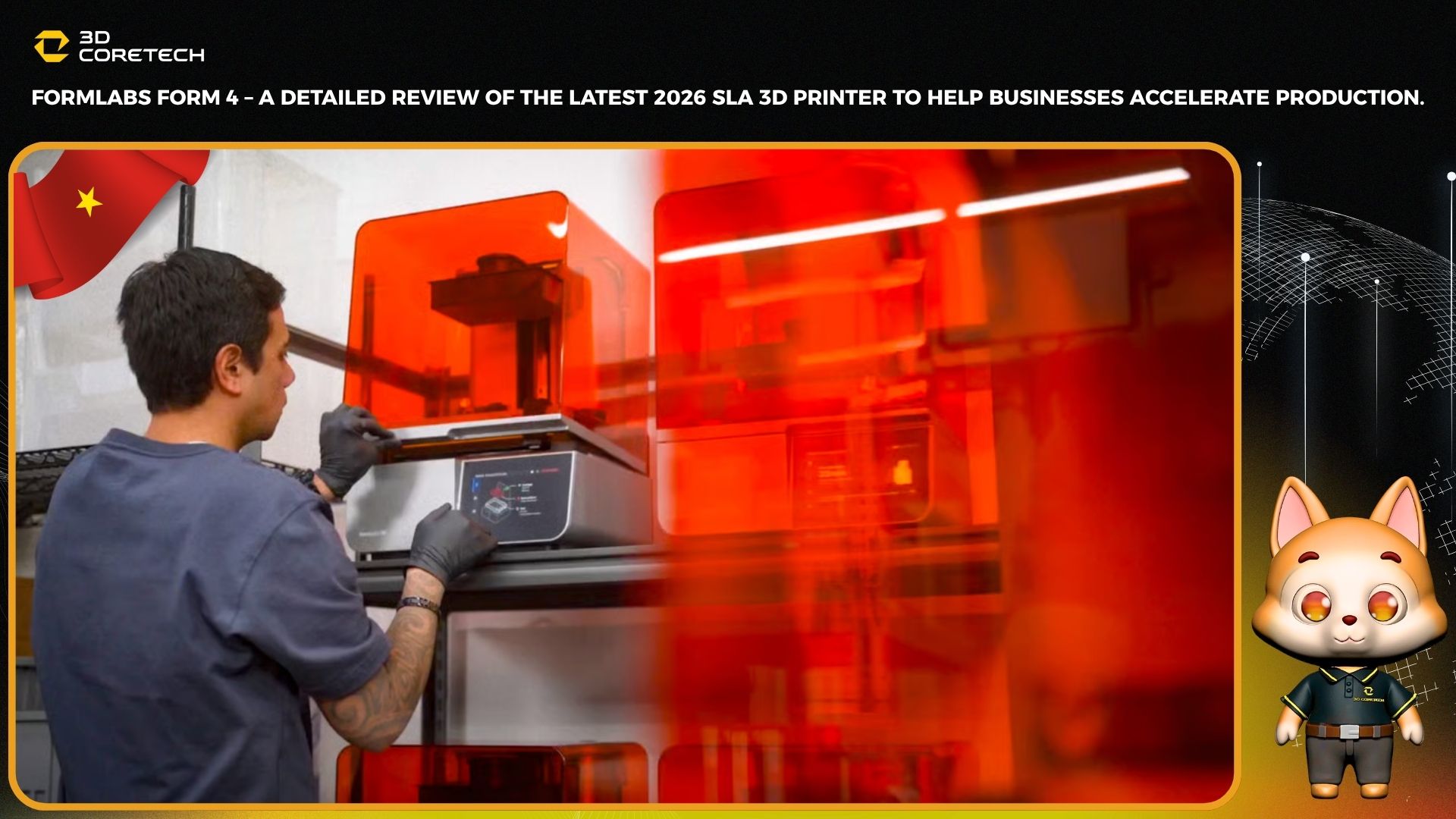 Formlabs Form 4 – Đánh giá chi tiết máy in 3d SLA mới nhất 2026 giúp doanh nghiệp tăng tốc sản xuất